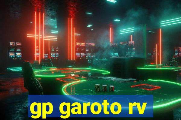 gp garoto rv